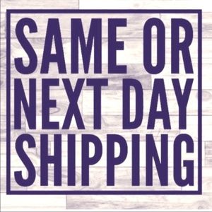 Same or Next Day shipping!